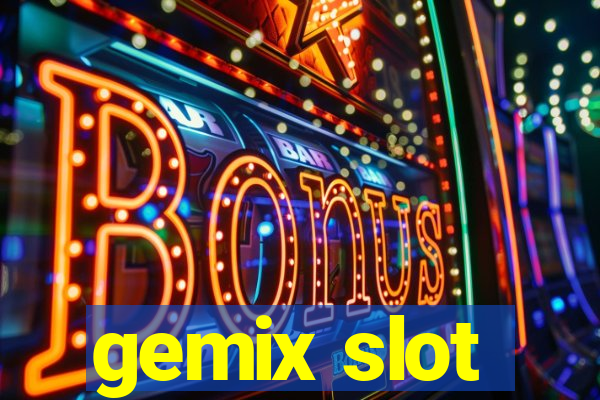 gemix slot